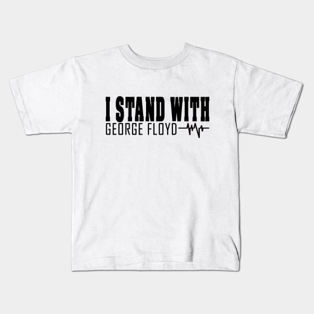 i stand with george floyd - george floyd Kids T-Shirt by BaronBoutiquesStore